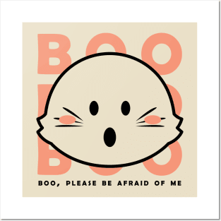 BOO | Please be afraid of me Posters and Art